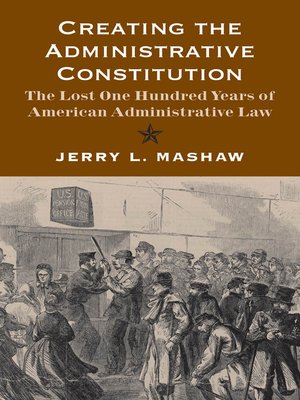 cover image of Creating the Administrative Constitution